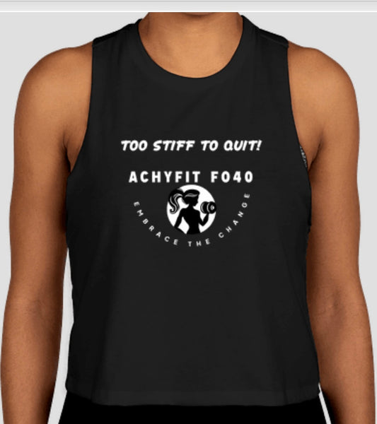 Too Stiff to Quit Crop Tank